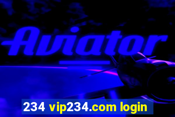 234 vip234.com login