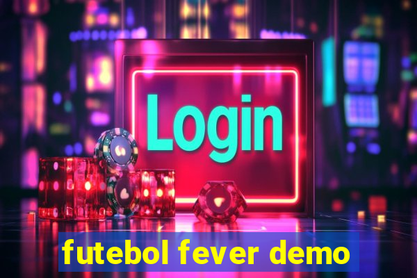 futebol fever demo