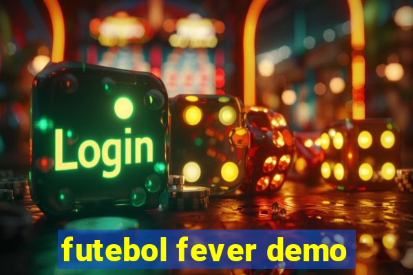 futebol fever demo