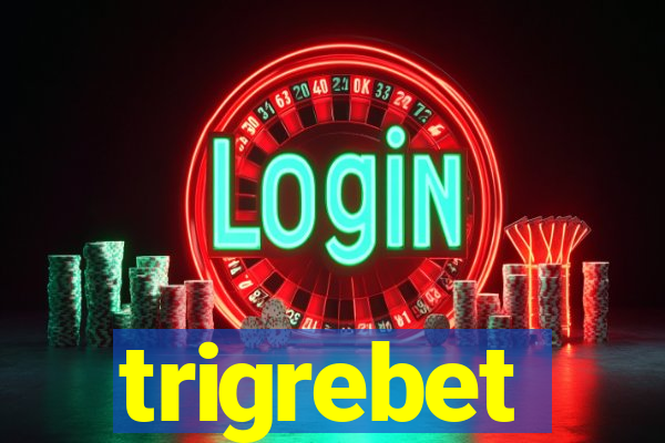 trigrebet