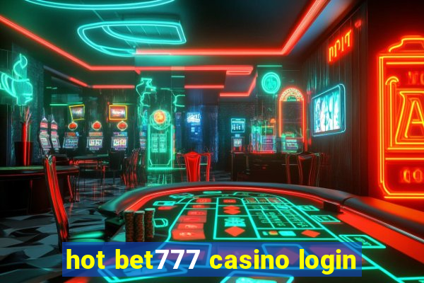 hot bet777 casino login