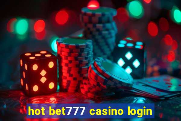 hot bet777 casino login