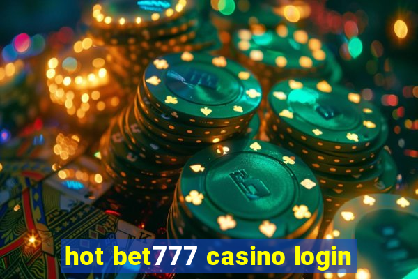 hot bet777 casino login