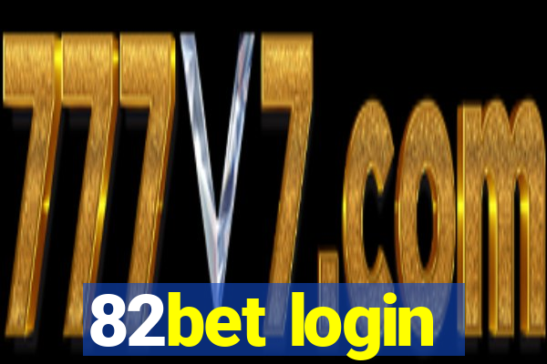 82bet login