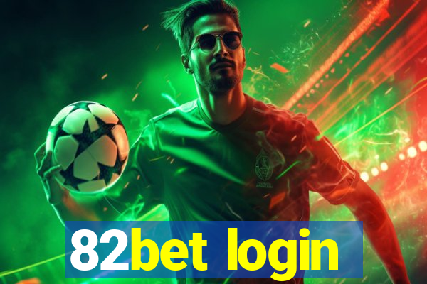 82bet login