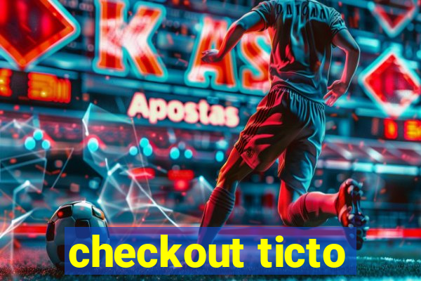 checkout ticto