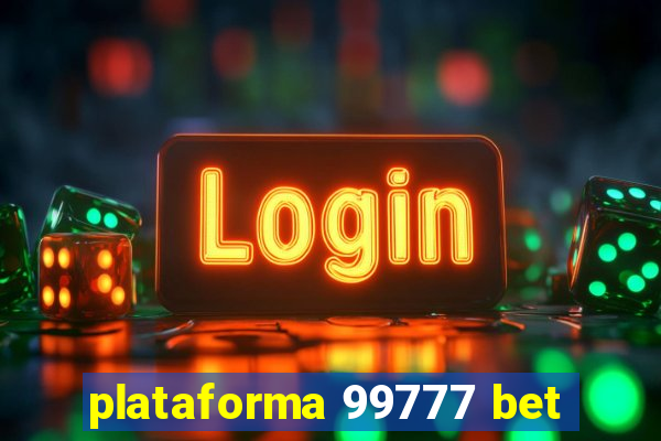 plataforma 99777 bet