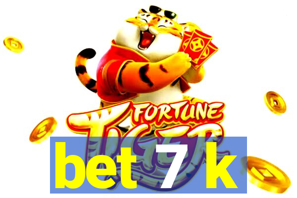 bet 7 k