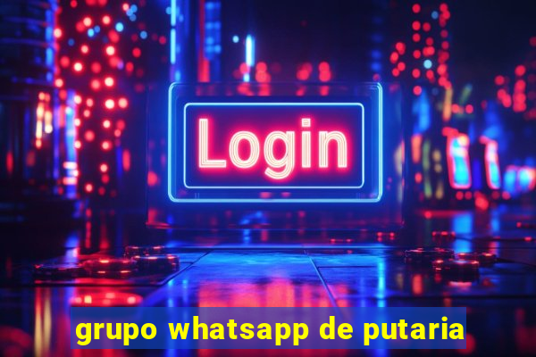 grupo whatsapp de putaria