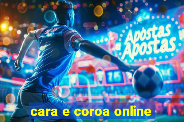 cara e coroa online