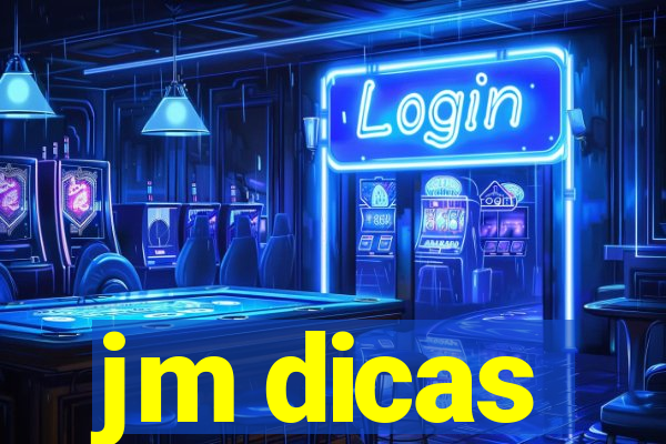 jm dicas