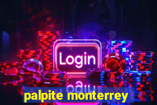 palpite monterrey