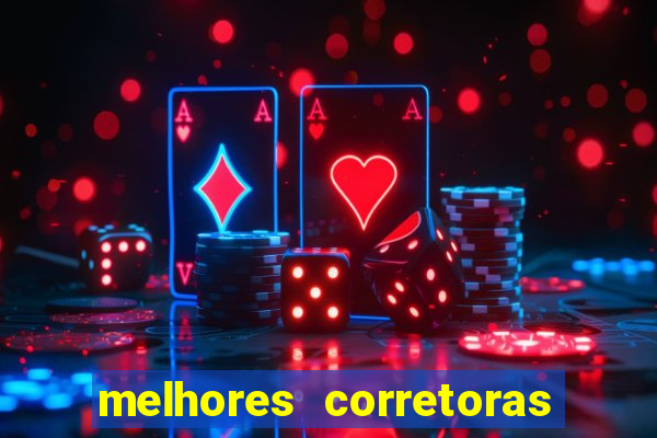 melhores corretoras de investimentos