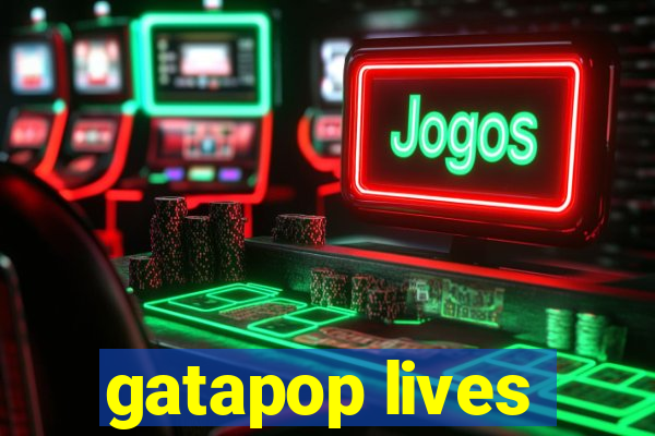 gatapop lives