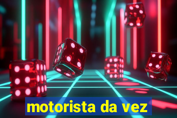 motorista da vez