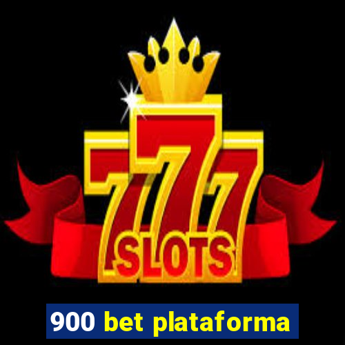 900 bet plataforma