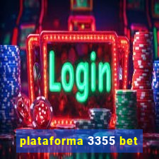 plataforma 3355 bet