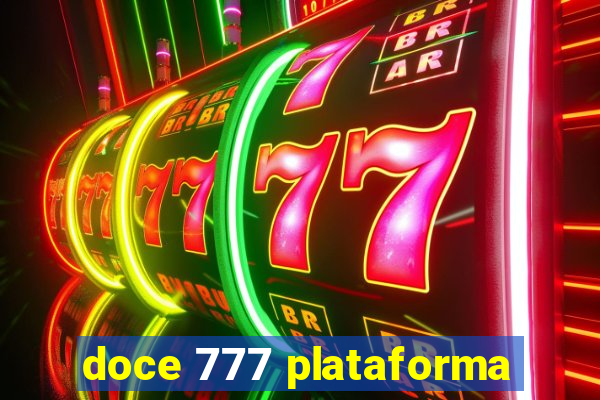 doce 777 plataforma