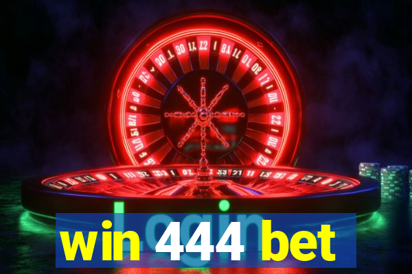 win 444 bet