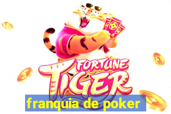 franquia de poker