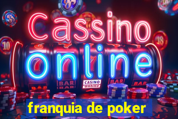 franquia de poker