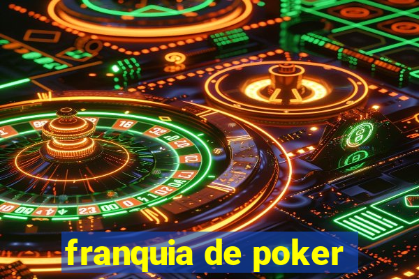 franquia de poker