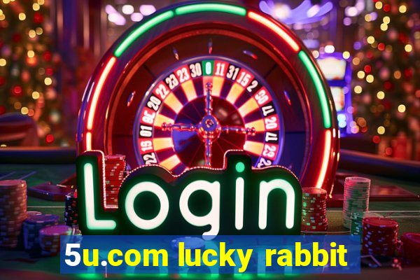 5u.com lucky rabbit