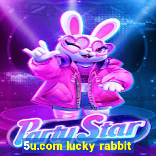 5u.com lucky rabbit