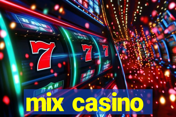 mix casino