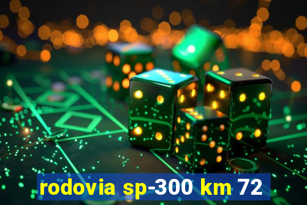 rodovia sp-300 km 72