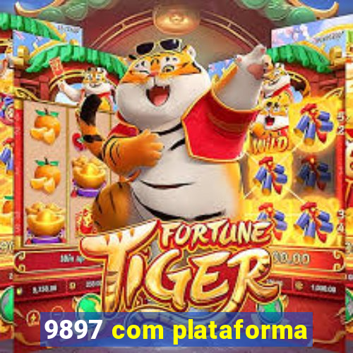 9897 com plataforma