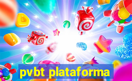 pvbt plataforma