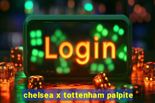 chelsea x tottenham palpite