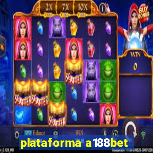 plataforma a188bet