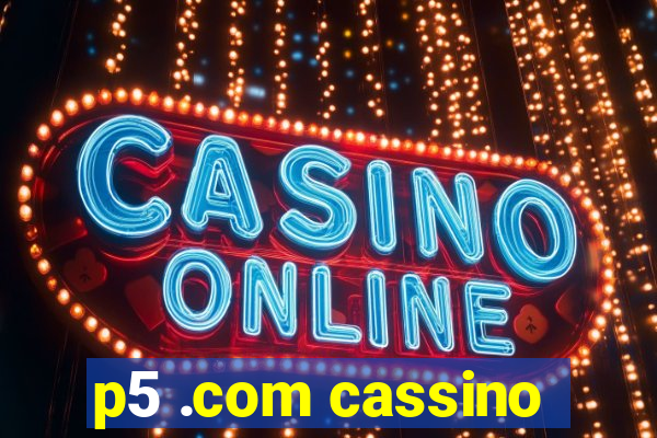 p5 .com cassino