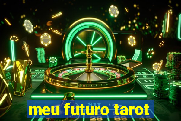 meu futuro tarot