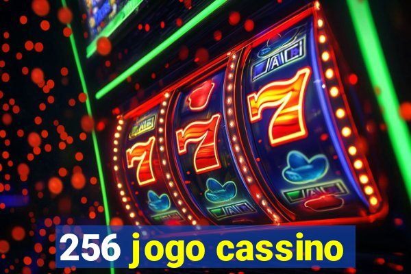 256 jogo cassino