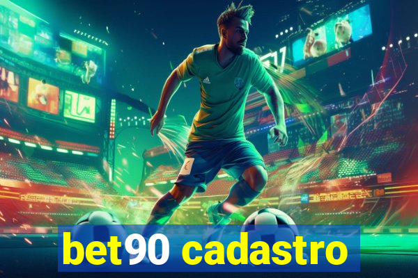 bet90 cadastro