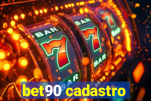 bet90 cadastro