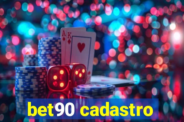 bet90 cadastro