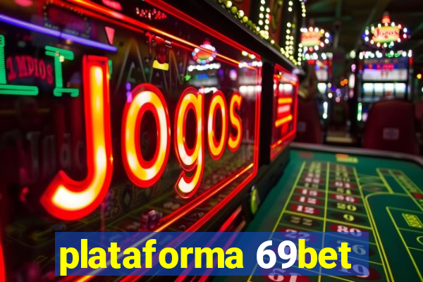 plataforma 69bet