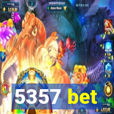 5357 bet