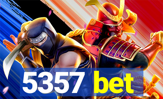 5357 bet