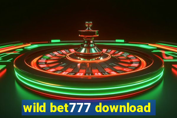 wild bet777 download