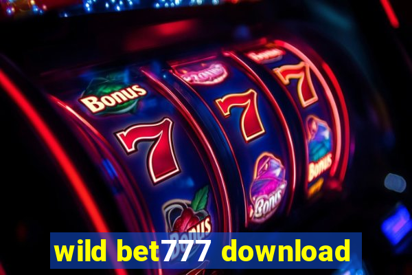 wild bet777 download