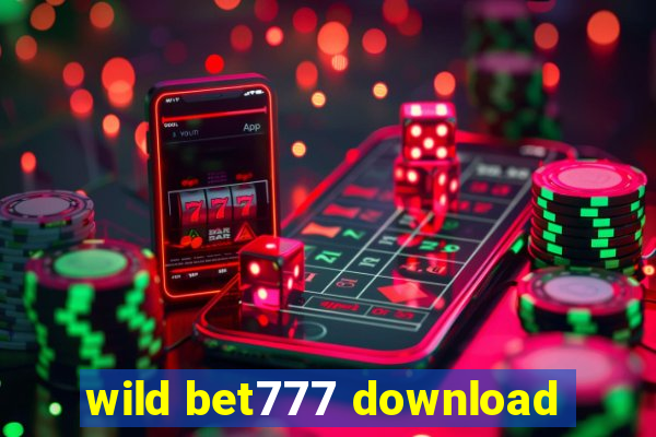 wild bet777 download