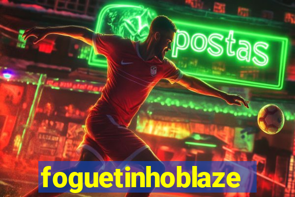 foguetinhoblaze