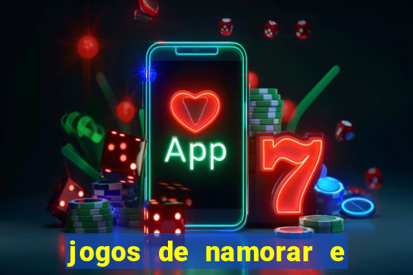 jogos de namorar e fazer filho