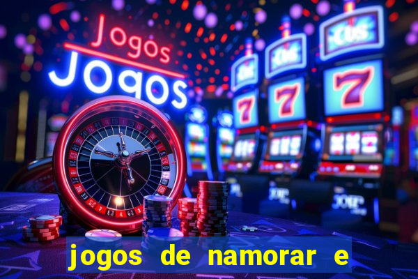 jogos de namorar e fazer filho