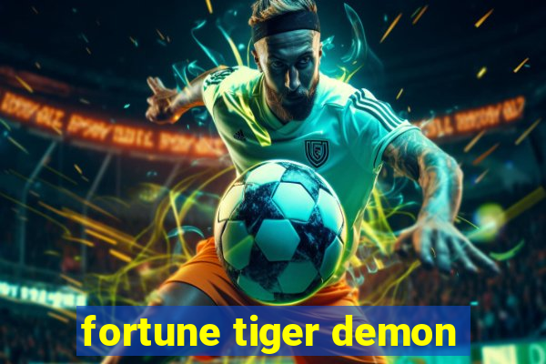 fortune tiger demon